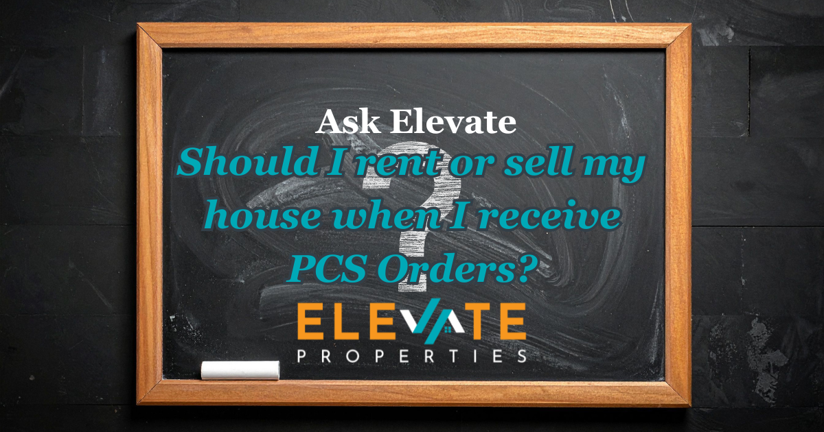 Should I Rent or Sell My House When I Receive PCS Orders?